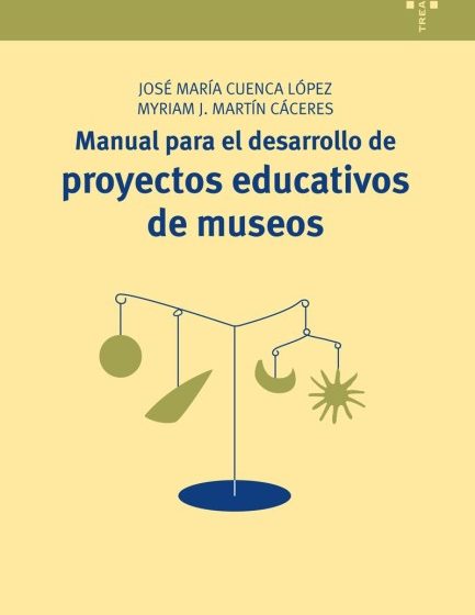 Manual para el desarrollo de proyectos educativos de museos