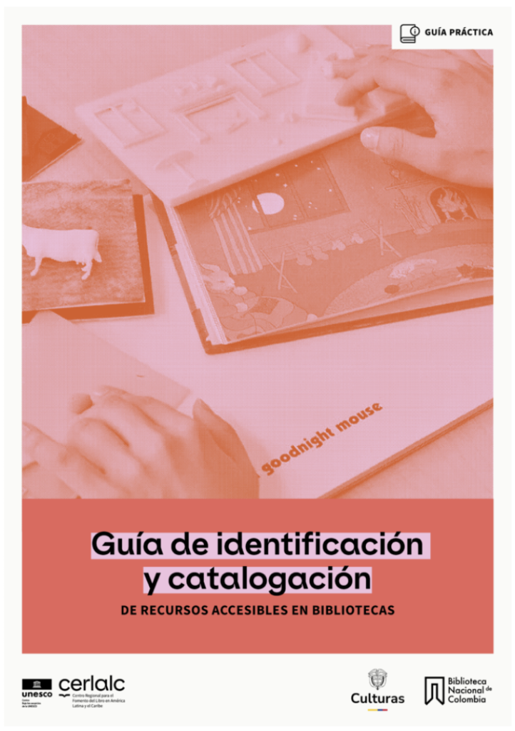 Cubierta de la Gu&iacute;a de identificaci&oacute;n y catalogaci&oacute;n de recursos accesibles en bibliotecas